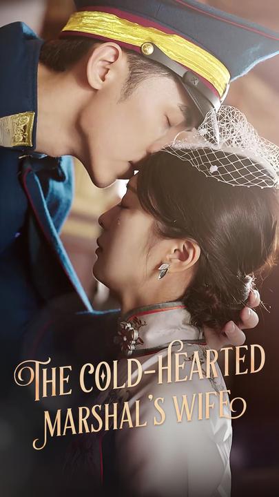 The Cold-Hearted Marshal’s Wife