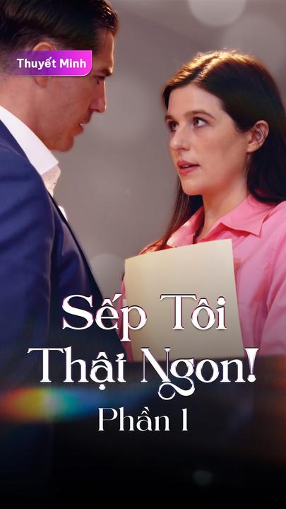 Sếp Tôi Thật Ngon! – Phần 1 (Thuyết Minh) - Lucilia yêu thầm sếp Ricardo dù đang hẹn hò với Jeremy. Khi Jeremy phát hiện, mọi thứ trở nên căng thẳng, dẫn đến việc cô ngoại tình với Ricardo. Khi Lucilia mang thai, cô yêu cầu Ricardo chịu trách nhiệm, nhưng anh từ chối. Cô tống tiền và gây áp lực, khiến Ricardo lâm vào bế tắc. Liệu anh có thoát được mớ hỗn độn này? Lucilia sẽ buộc anh khuất phục hay quay lại với Jeremy, và Jeremy sẽ đấu tranh ra sao?