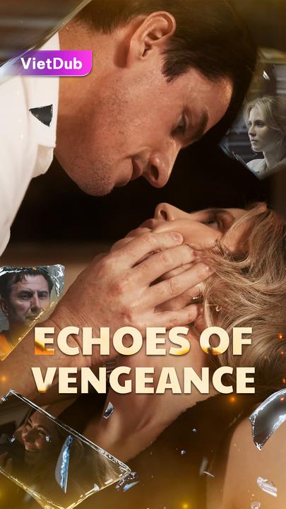 Echoes of Vengeance (Vietdub)